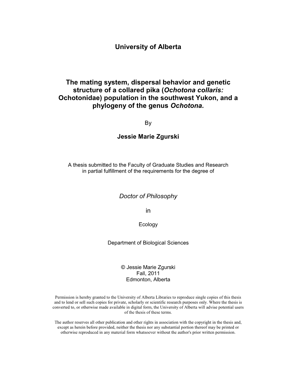 University of Alberta the Mating System, Dispersal Behavior And