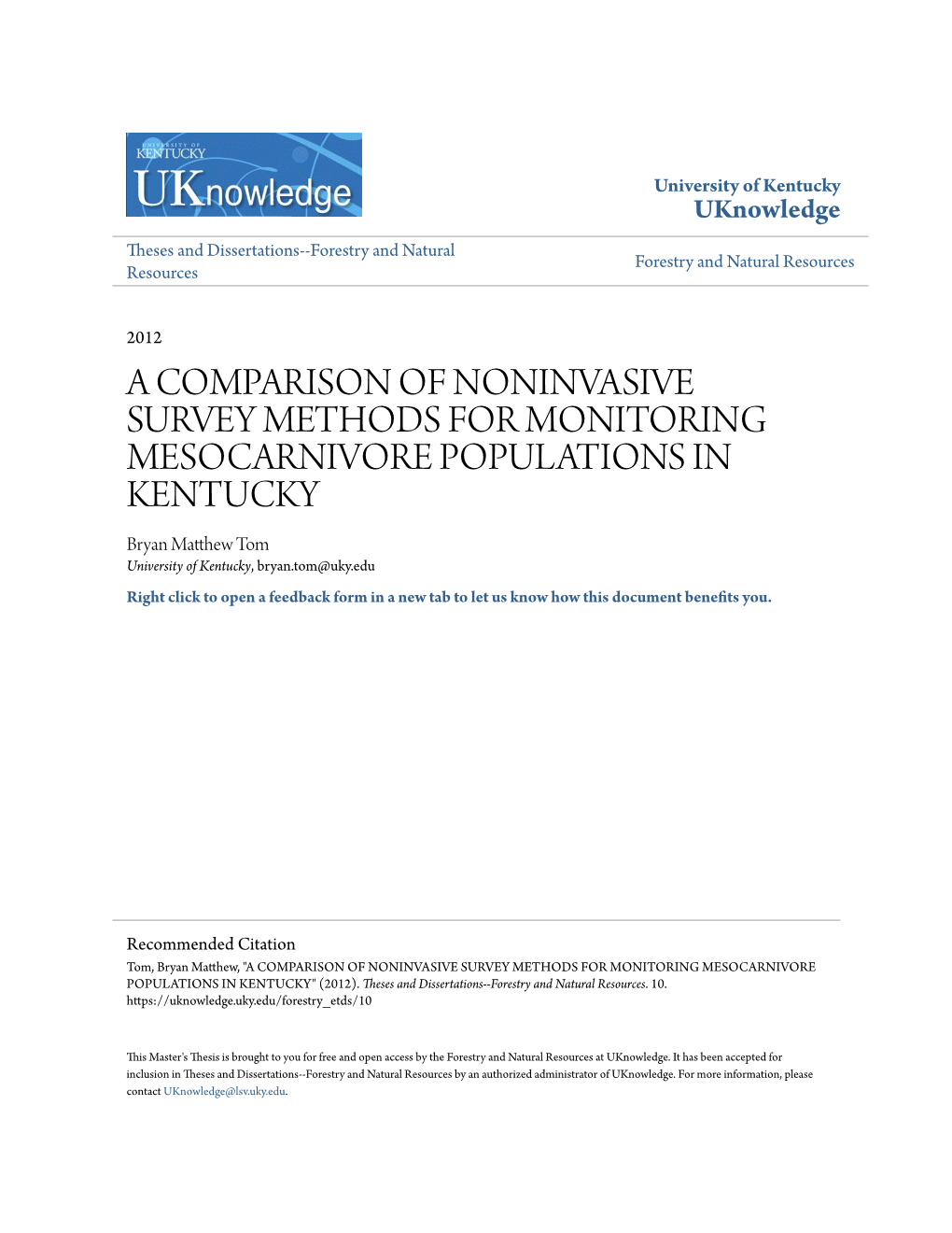 A Comparison of Noninvasive Survey Methods For
