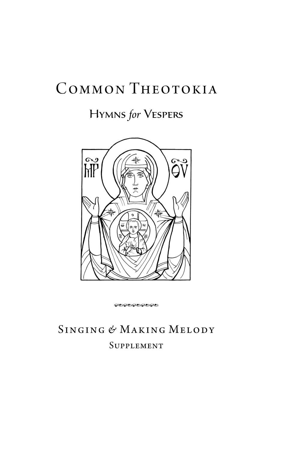 Common Theotokia Hymns for Vespers