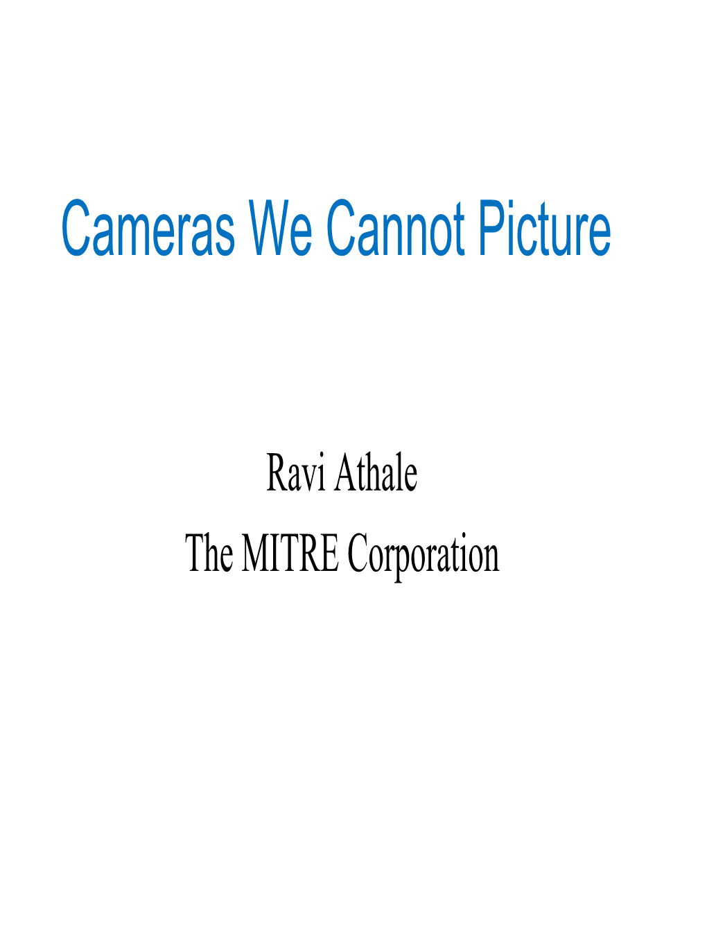 Lecture 9, Part 2A: Cameras We Cannot Picture