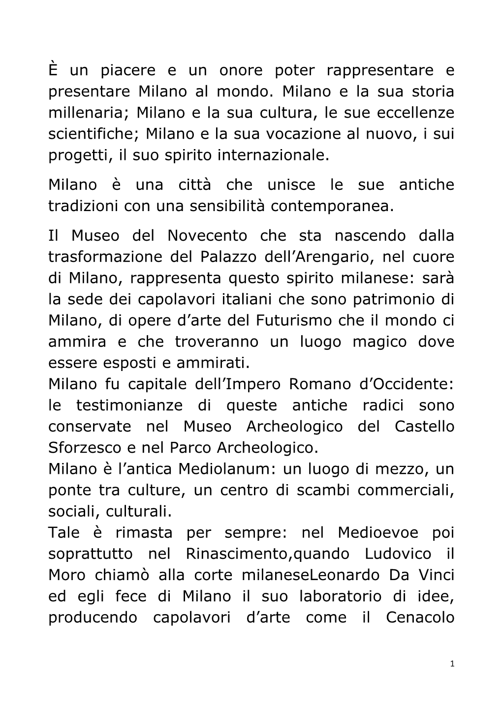 È Un Piacere E Un Onore Poter Rappresentare E Presentare Milano Al Mondo