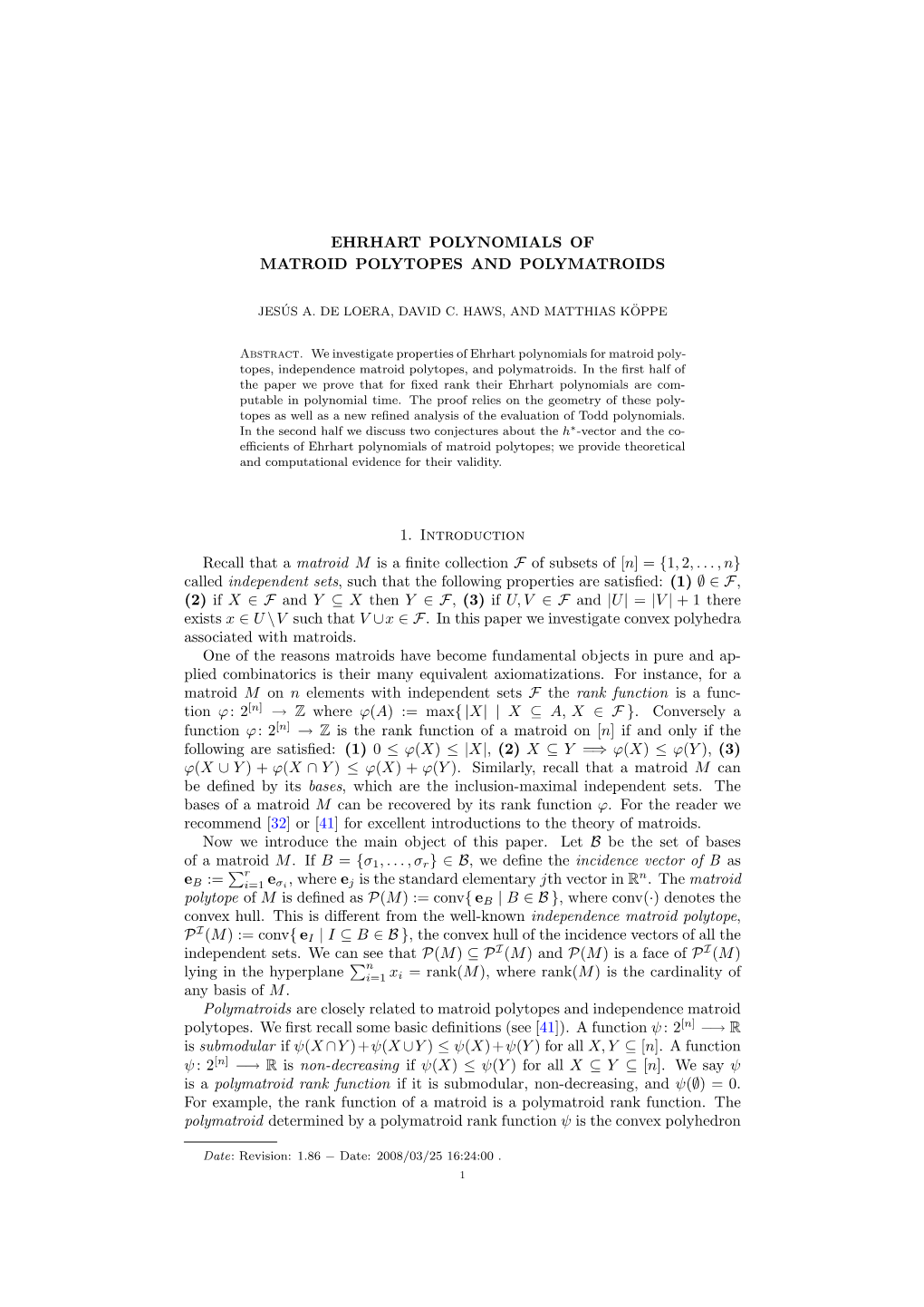 Ehrhart Polynomials of Matroid Polytopes and Polymatroids