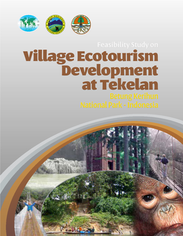 Village Ecotourism Development at Tekelan Betung Kerihun National Park - Indonesia