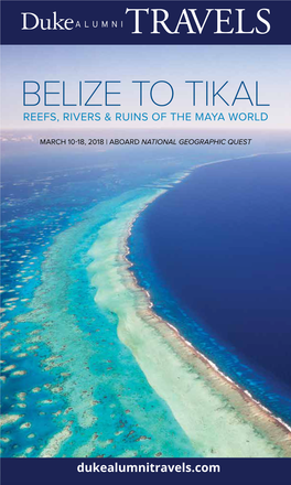 Belize to Tikal Reefs, Rivers & Ruins of the Maya World
