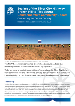 Sealing of the Silver City Highway Broken Hill to Tibooburra Commemorative Community Update Connecting the Corner Country Reopened on Wednesday 1 July, 2020