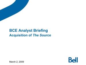2009 BCE Presentation the Source Acquisition