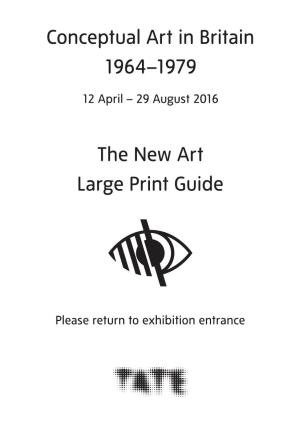 Conceptual Art in Britain 1964–1979 the New Art Large Print Guide