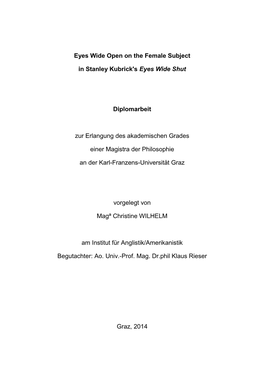 Eyes Wide Open on the Female Subject in Stanley Kubrick's Eyes Wide Shut Diplomarbeit Zur Erlangung Des Akademischen Grades Eine