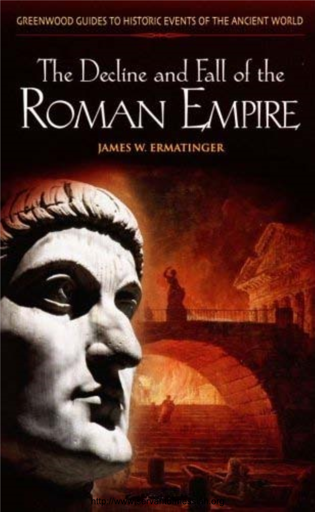 The Decline and Fall of the Roman Empire