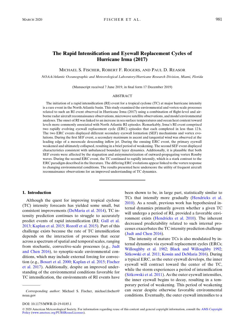 The Rapid Intensification and Eyewall Replacement Cycles of Hurricane