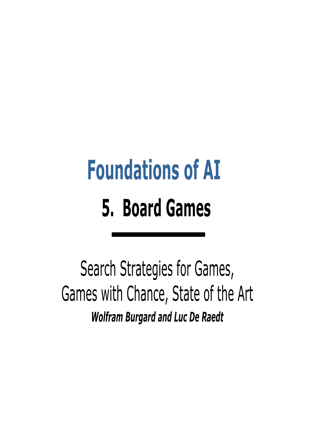 Foundations of AI 5