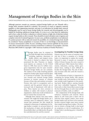 Management of Foreign Bodies in the Skin GWEN WAGSTROM HALAAS, MD, MBA, University of Minnesota Medical School, Minneapolis, Minnesota