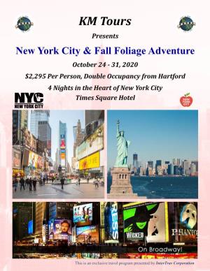 KM Tours Presents New York City & Fall Foliage Adventure