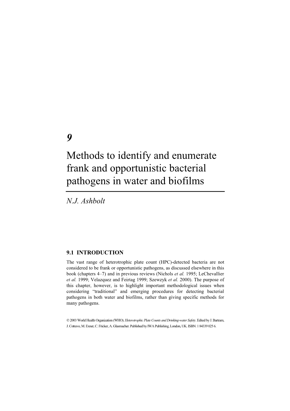 9 Methods to Identify and Enumerate Frank and Opportunistic Bacterial Pathogens in Water and Biofilms