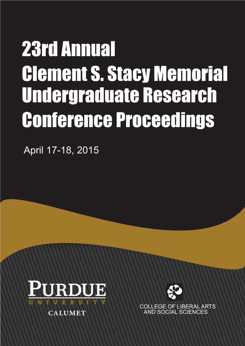 23Rd Annual Clement S. Stacy Memorial Undergraduate Research Conference Proceedings