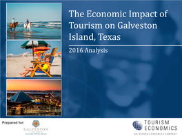 The Economic Impact of Tourism on Galveston Island, Texas 2016 Analysis