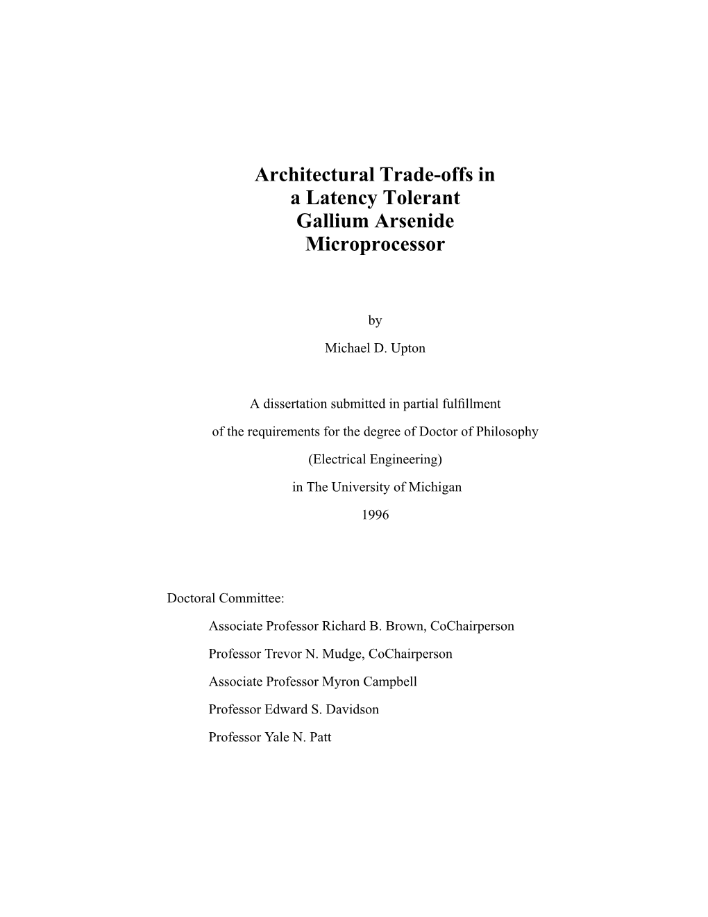 Architectural Trade-Offs in a Latency Tolerant Gallium Arsenide Microprocessor