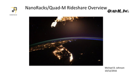 Nanoracks/Quad-M Rideshare Overview