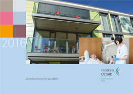Verantwortung Für Das Leben Ostalb-Klinikum Aalen 2 1 Inhalt Auf Einen Blick Ostalb-Klinikum Aalen Lehrkrankenhaus Der Universität Ulm