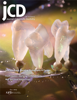 Journal of Cosmetic Dentistry V OLUME 29 • N UMBER 3 F ALL 2013