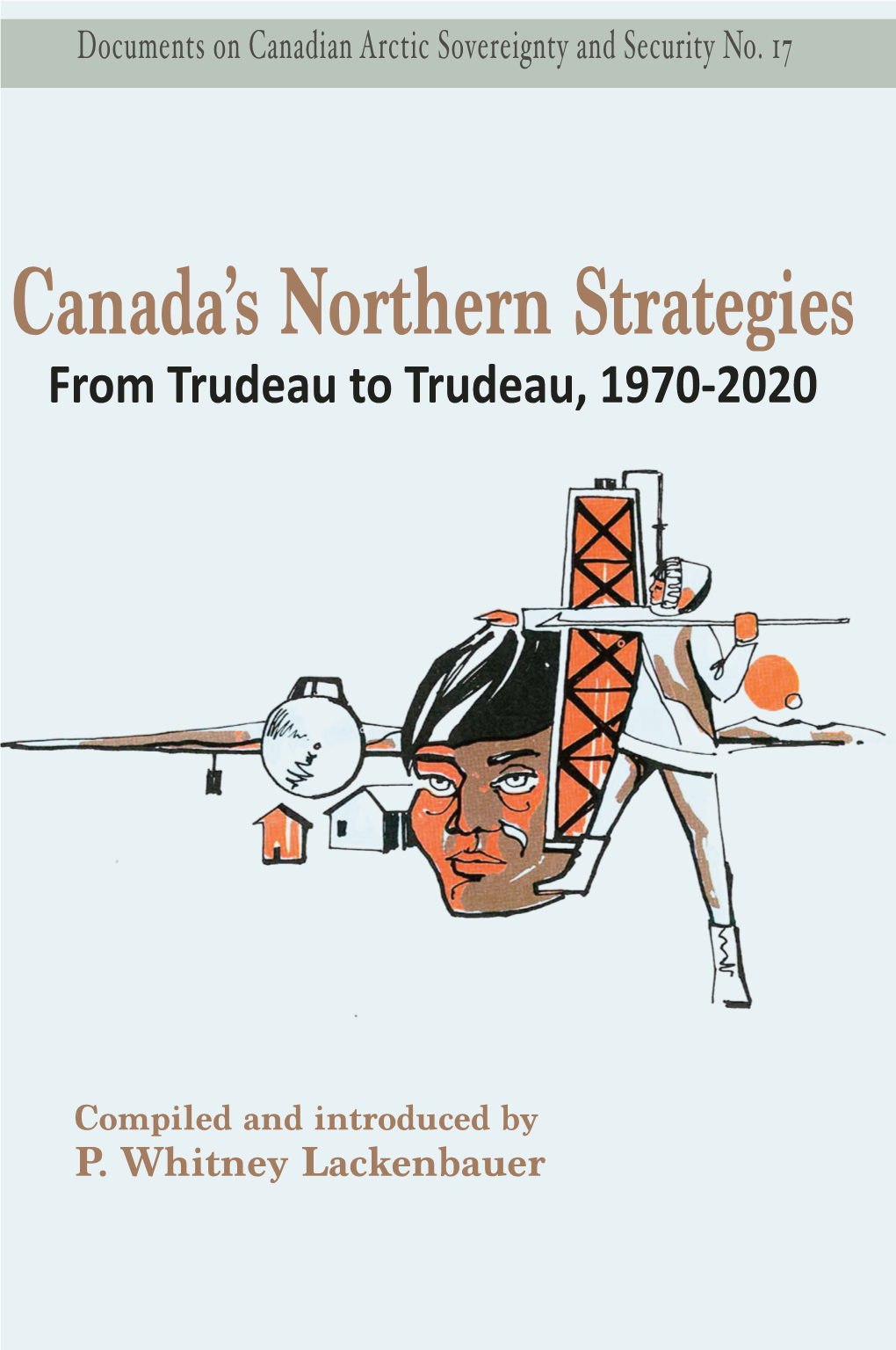 Canada's Northern Strategies: from Trudeau To