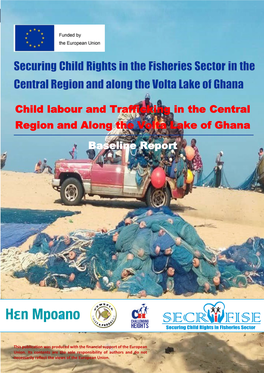 Child Labour and Trafficking in the Central Region and Along the Volta Lake of Ghana Baseline Report