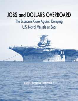 JOBS and DOLLARS OVERBOARD the Economic Case Against Dumping U.S