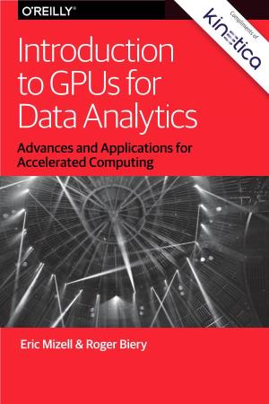 Introduction to Gpus for Data Analytics Advances and Applications for Accelerated Computing