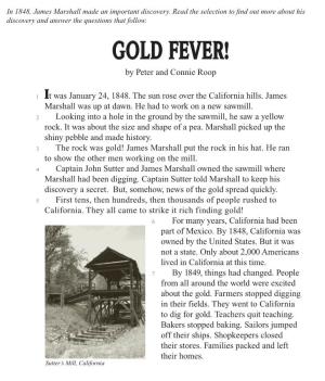 Gold Fever! 9 the Only Cure for Gold Fever Was to Get to California