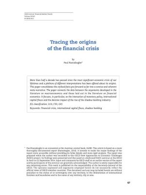Tracing the Origins of the Financial Crisis
