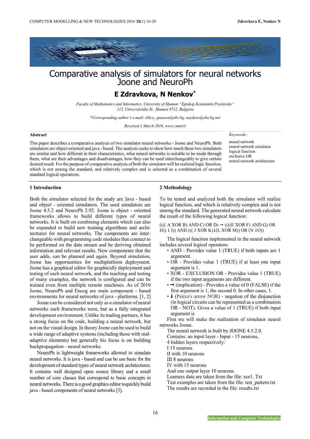 Comparative Analysis of Simulators for Neural Networks Joone and Neuroph