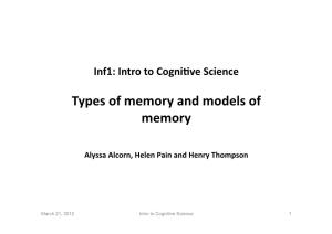 Types of Memory and Models of Memory