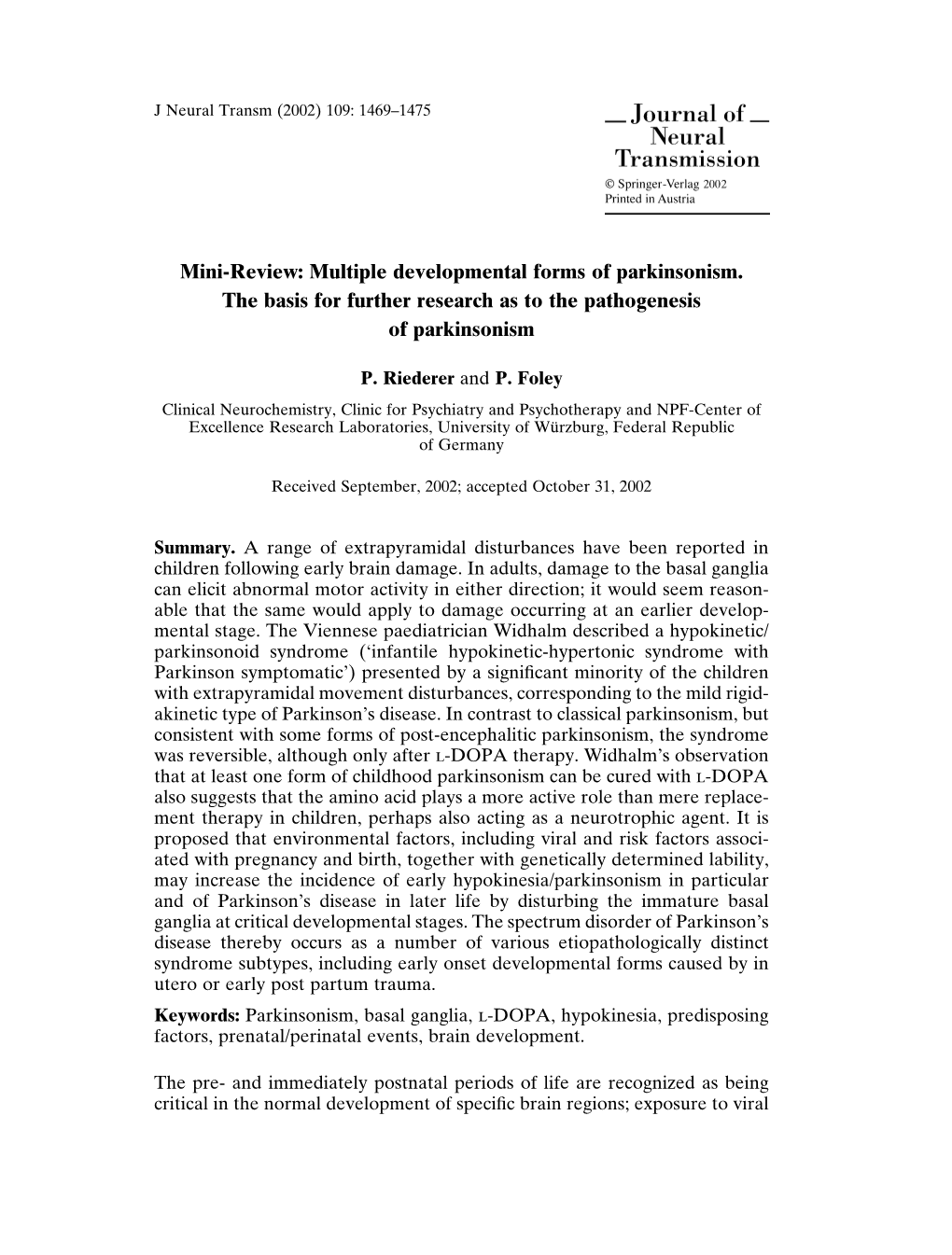 Multiple Developmental Forms of Parkinsonism. the Basis for Further Research As to the Pathogenesis of Parkinsonism