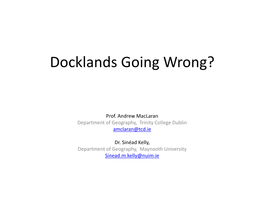 Docklands Going Wrong?