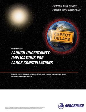 Launch Uncertainty