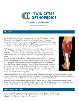 ANATOMY the Achilles Tendon Is a Strong Tendon That Connects the Calf