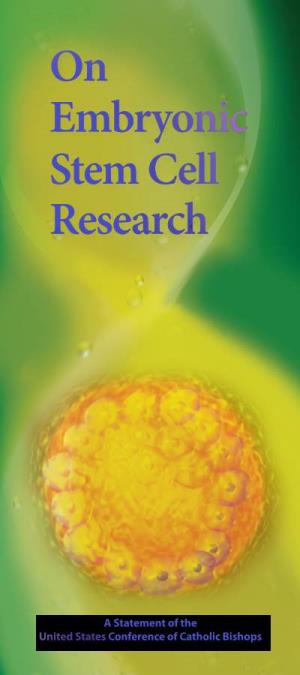 On Embryonic Stem Cell Research