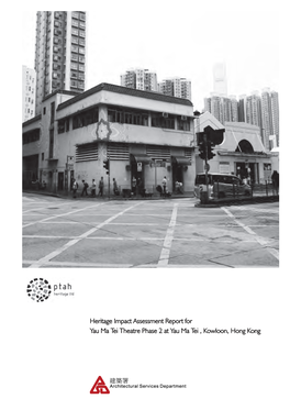 Heritage Impact Assessment Report for Yau Ma Tei Theatre Phase 2 At