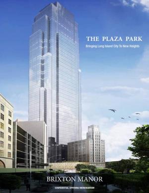 THE PLAZA PARK Bringing Long Island City to New Heights