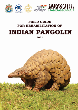 Field Guide for Rehabilition of India Pangolin