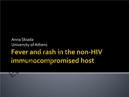 Fever and Rash in the Non-HIV Immunocompromised Host