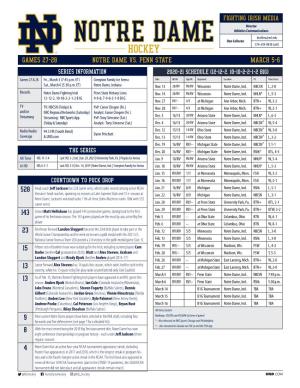 GAMES 27-28 NOTRE DAME VS. PENN STATE MARCH 5-6 SERIES INFORMATION 2020-21 SCHEDULE (12-12-2, 10-10-2-2-1-2 B1G) Games 27 & 28 Fri., March 5 (7:45 P.M
