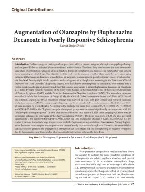 Augmentation of Olanzapine by Fluphenazine Decanoate in Poorly Responsive Schizophrenia Saeed Shoja Shafti 1