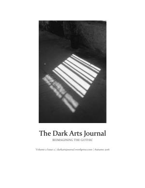 The Dark Arts Journal REIMAGINING the GOTHIC