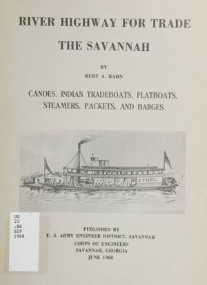 River Highway for Trade, the Savannah : Canoes, Indian Tradeboats