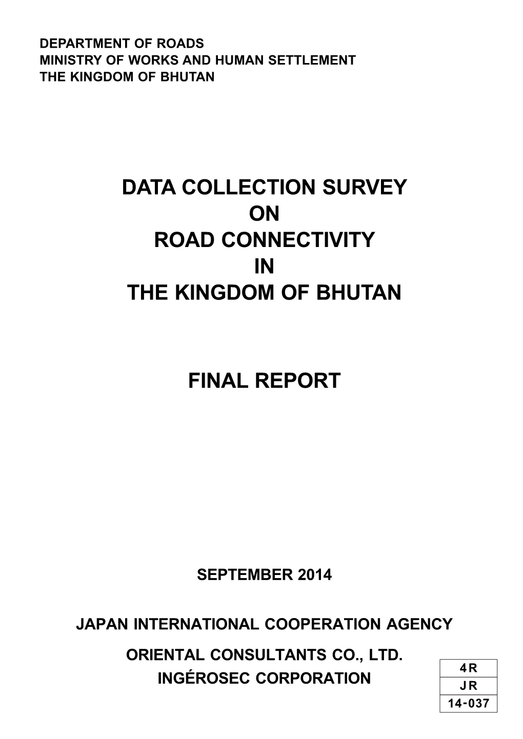 Data Collection Survey on Road Connectivity in the Kingdom of Bhutan Final Report