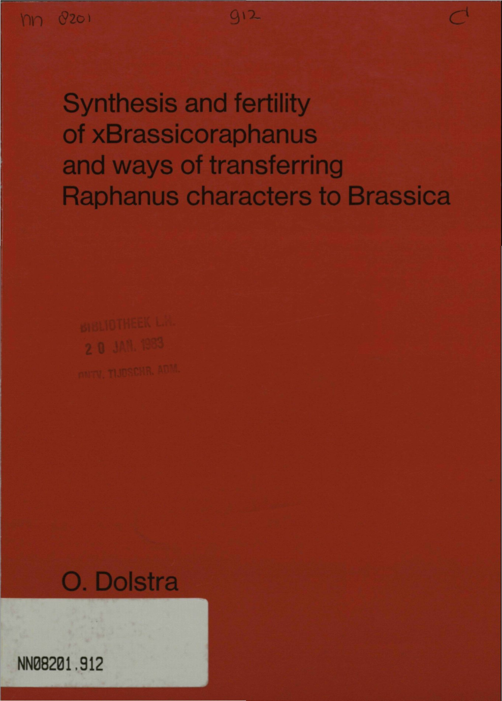 Synthesis and Fertility of Xbrassicoraphanus and Ways Of