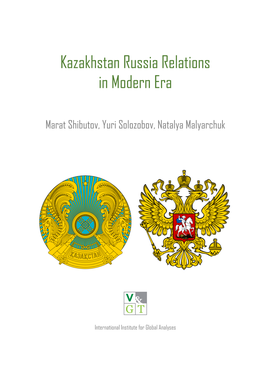 Kazakhstan Russia Relations in Modern Era
