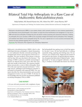 Bilateral Total Hip Arthroplasty in a Rare Case of Multicentric Reticulohistiocytosis Balaji Saibaba, MS, Ramesh Kumar Sen, MS, Ashim Das, MD*, Aman Sharma, MD*