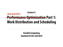 Parallel Computing Stanford CS149, Fall 2019 Lecture 5